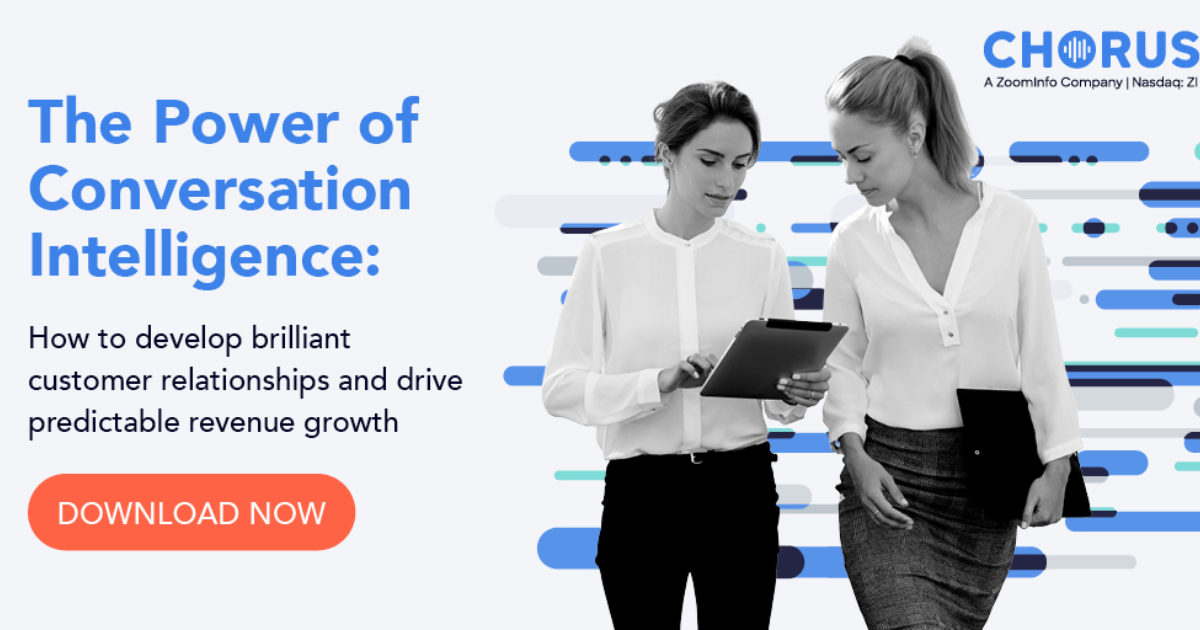 The Power of Conversation Intelligence Chorus.ai
