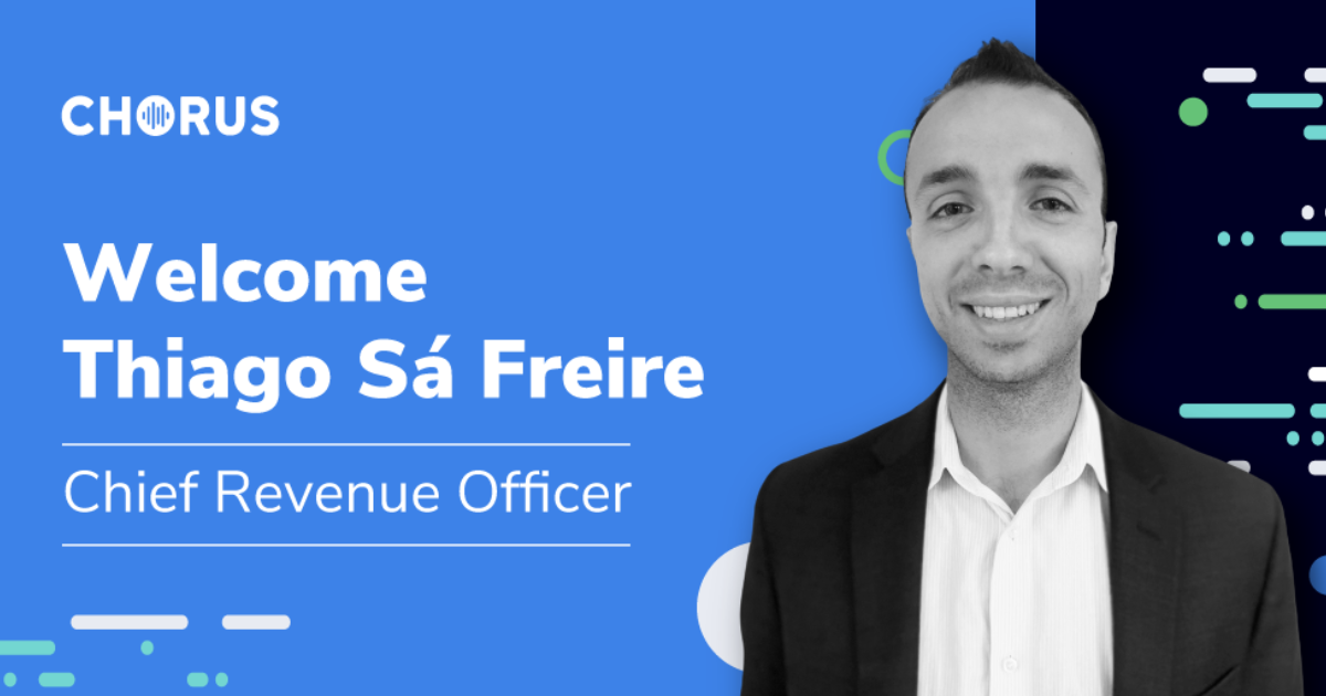 Chorus.ai Expands Executive Team to Build on the… Chorus.ai