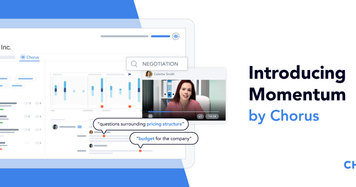 Momentum by Chorus helps you put the “R” back in your CRM Chorus.ai